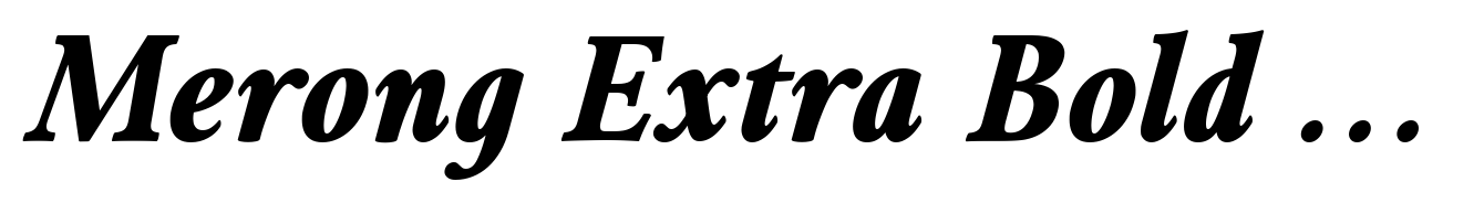 Merong Extra Bold Italic